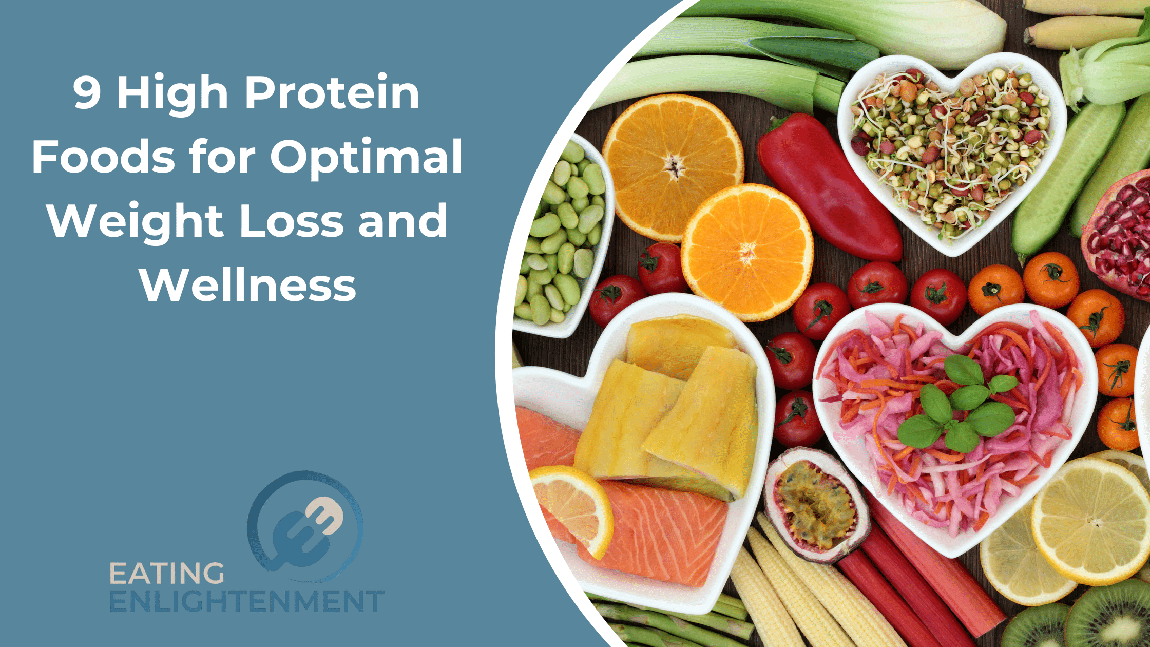 9 High Protein Foods for Optimal Weight Loss and Wellness
