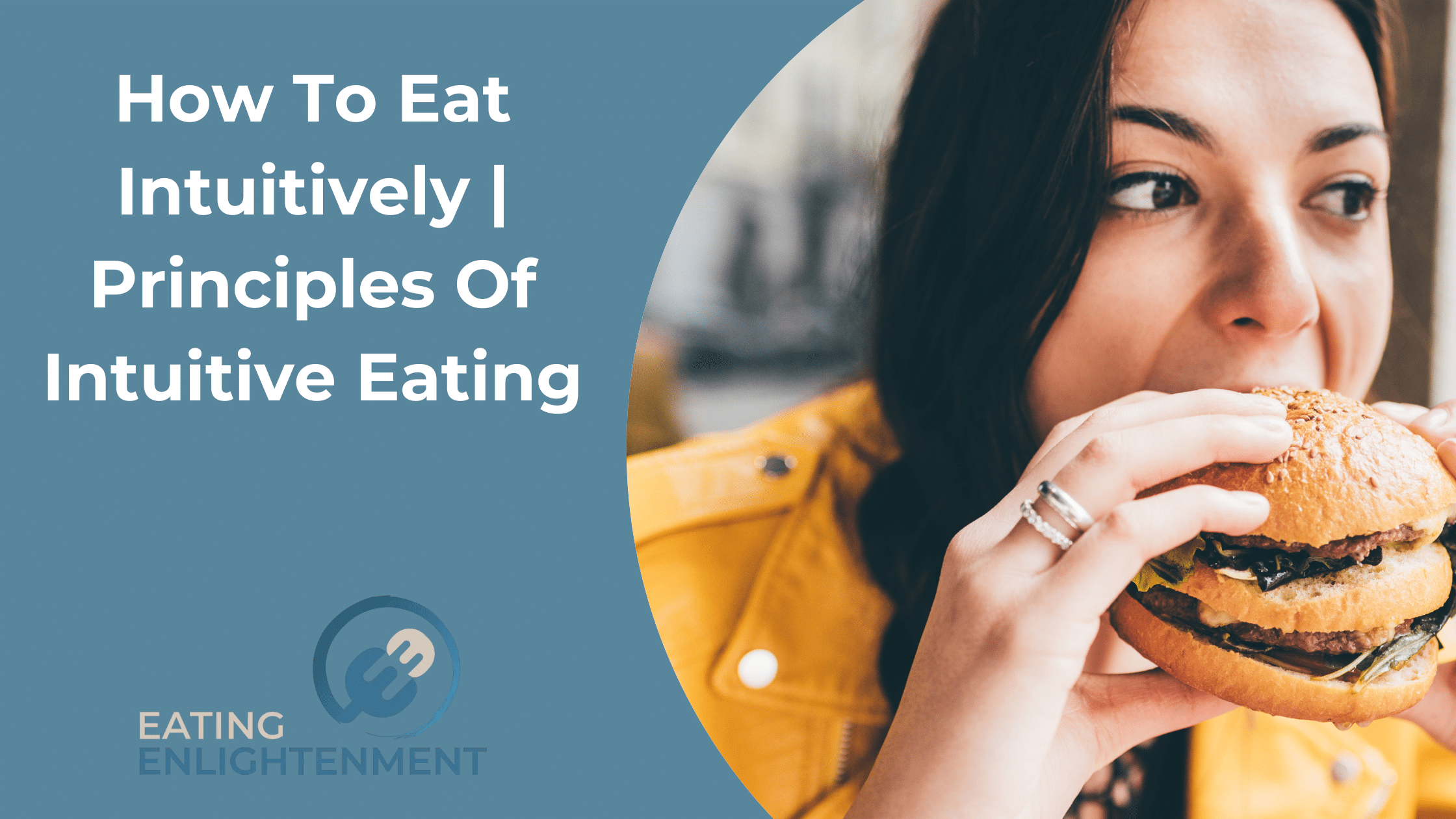 How To Eat Intuitively | Principles Of Intuitive Eating