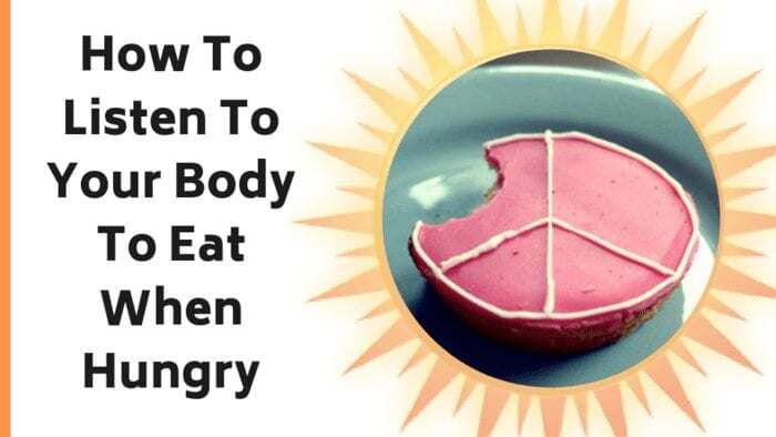 How To Listen To Your Body To Eat When Hungry Summary