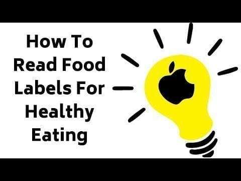 How To Read Food Labels For Healthy Eating