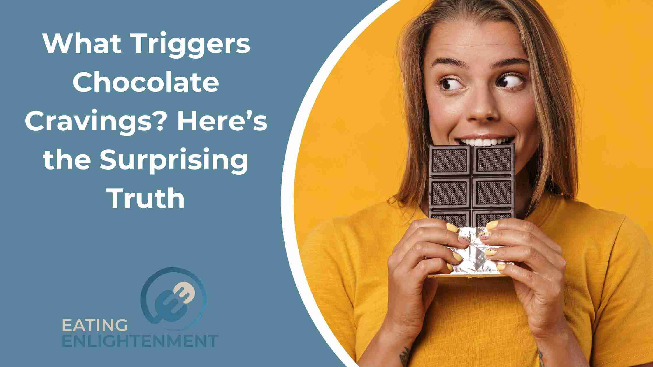What Triggers Chocolate Cravings? Here’s the Surprising Truth