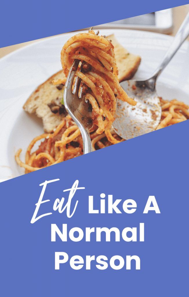 eat like a normal person