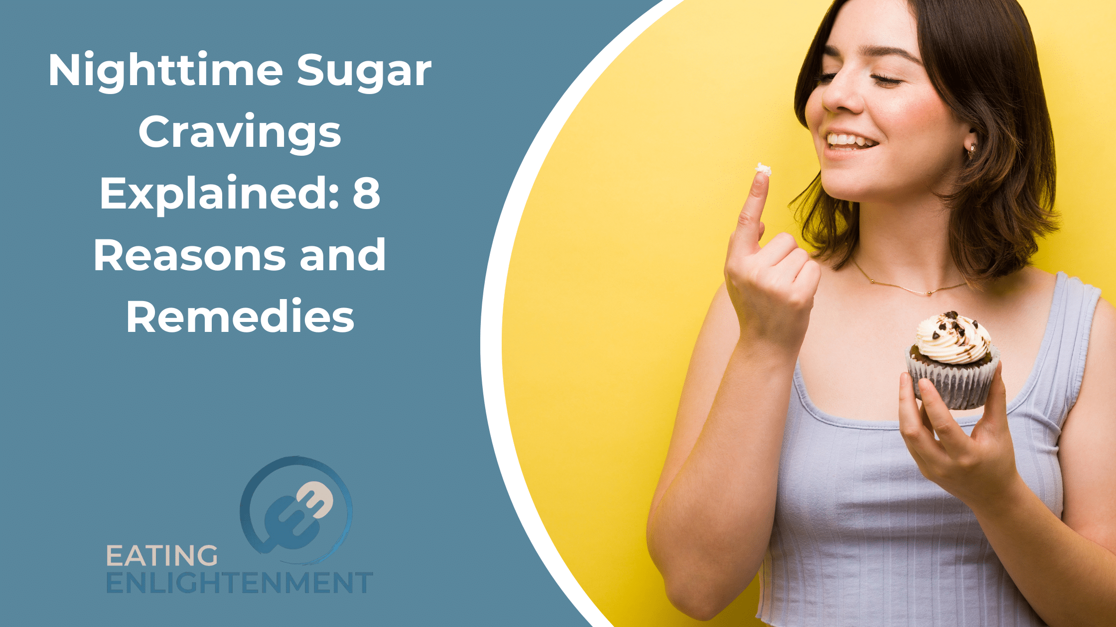 Nighttime Sugar Cravings Explained: 8 Reasons and Remedies