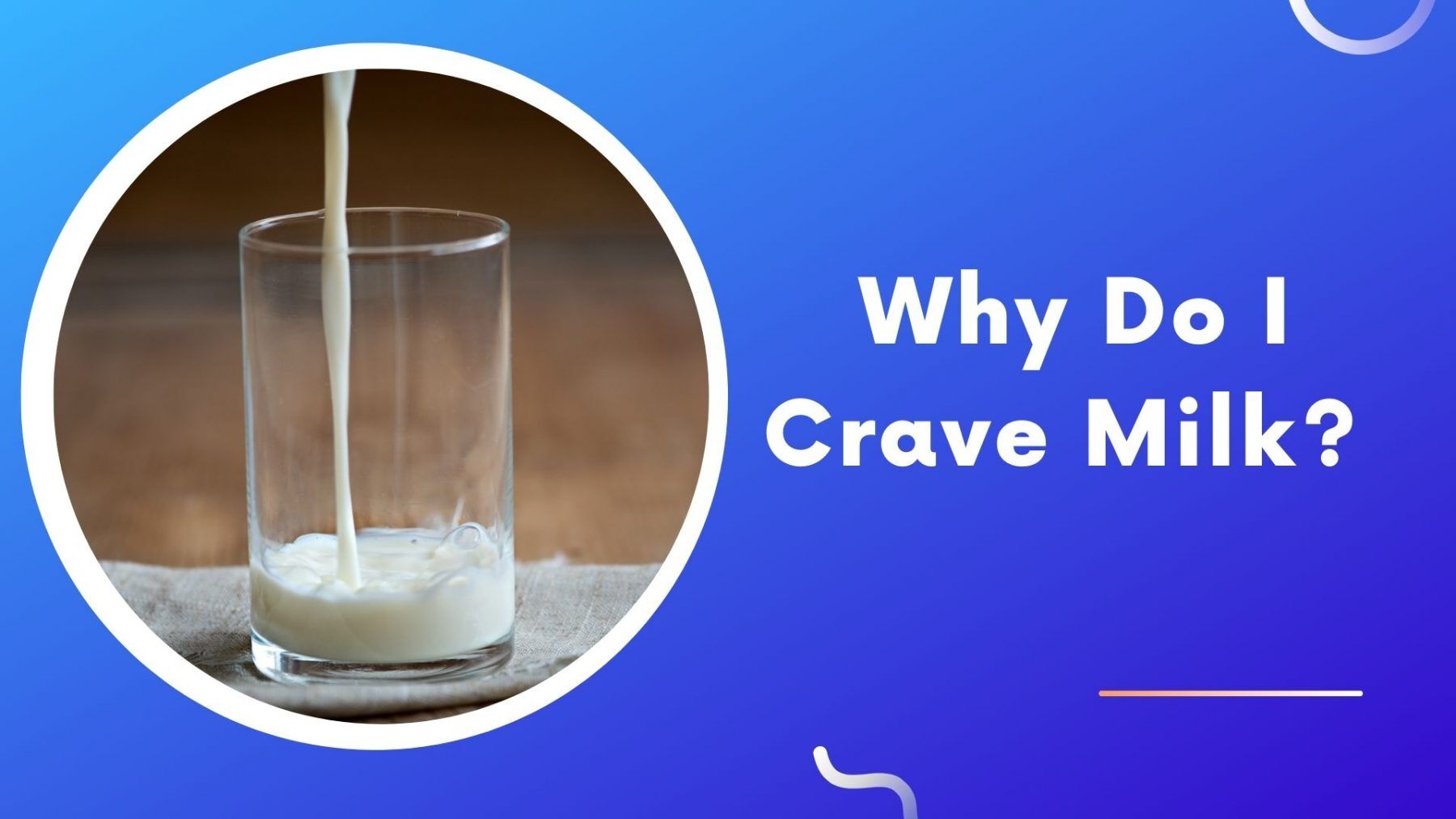 Why Do I Crave Milk