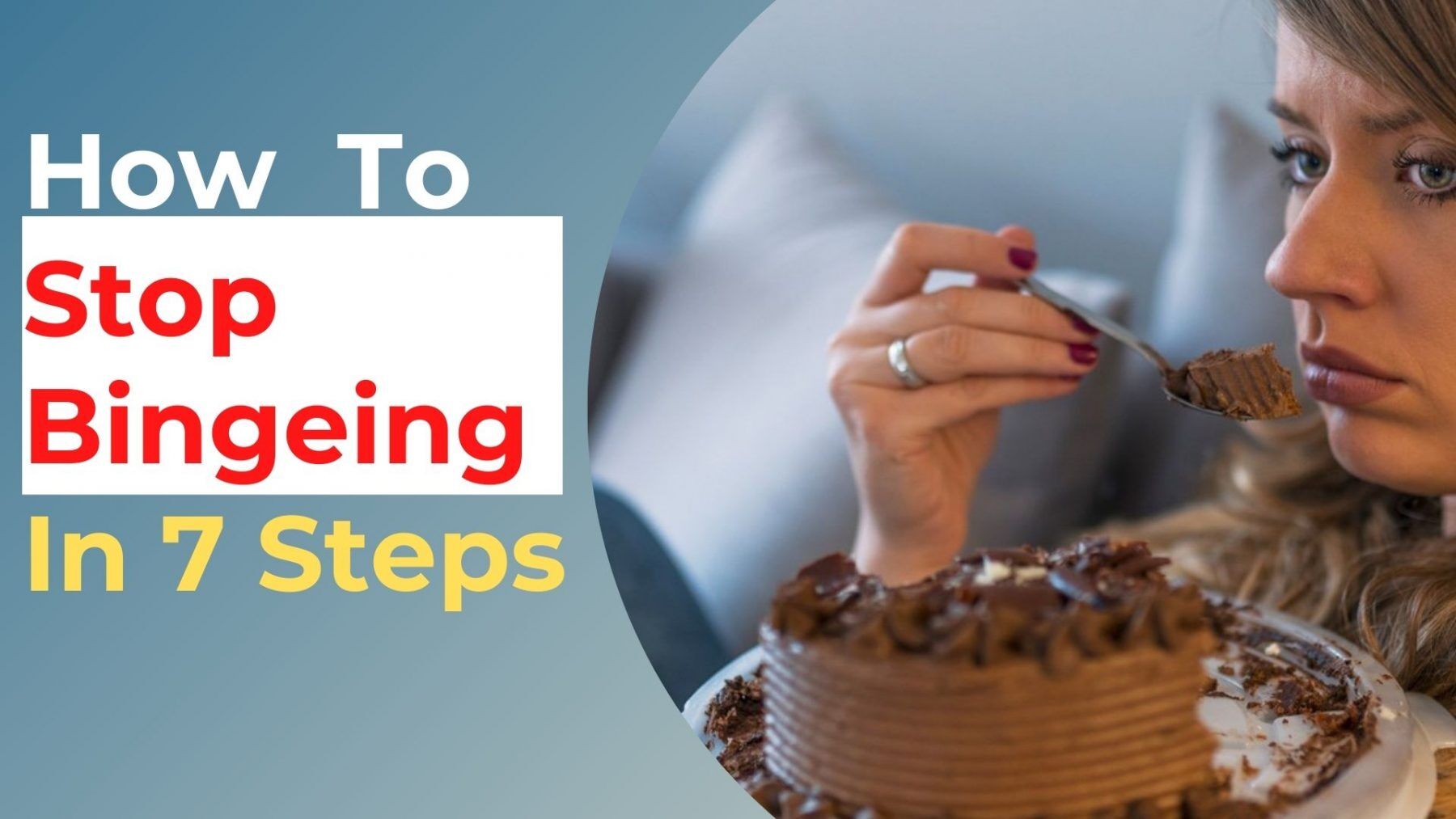 how to stop bingeing in 7 steps (1)