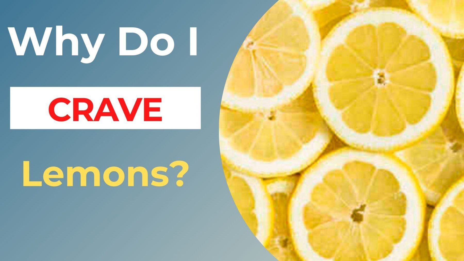 why do i crave lemons
