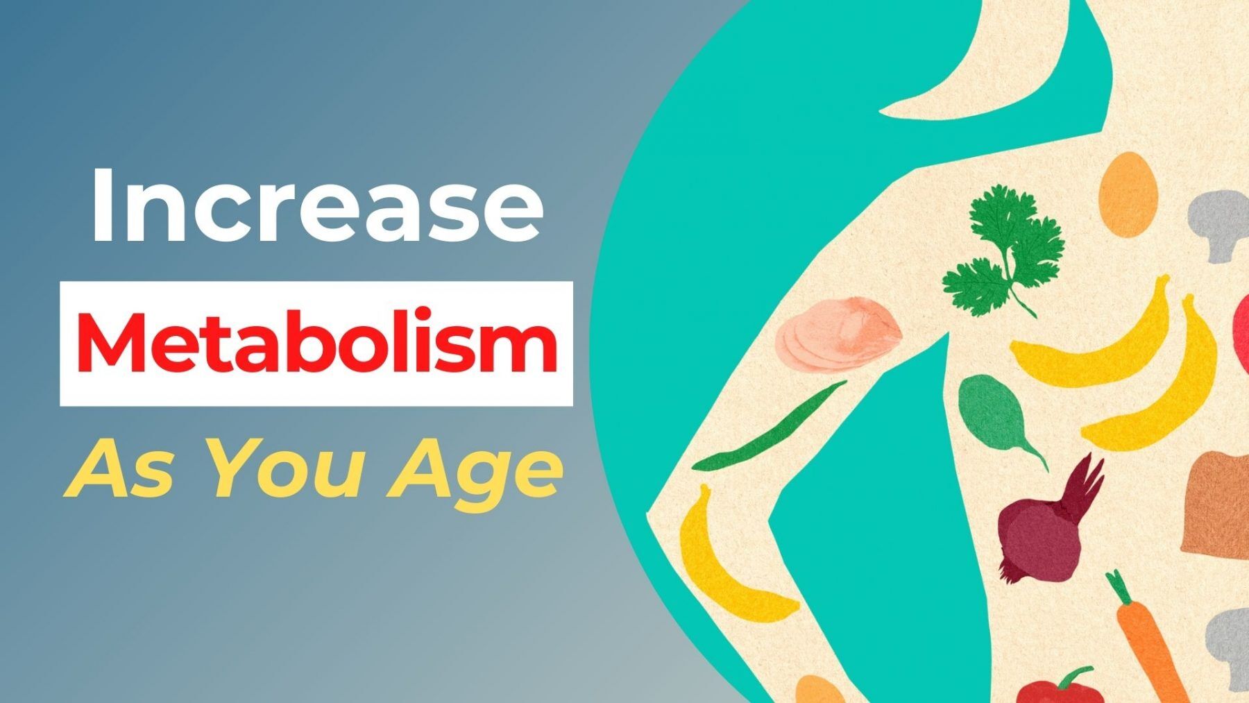 Increase Metabolism As You Age