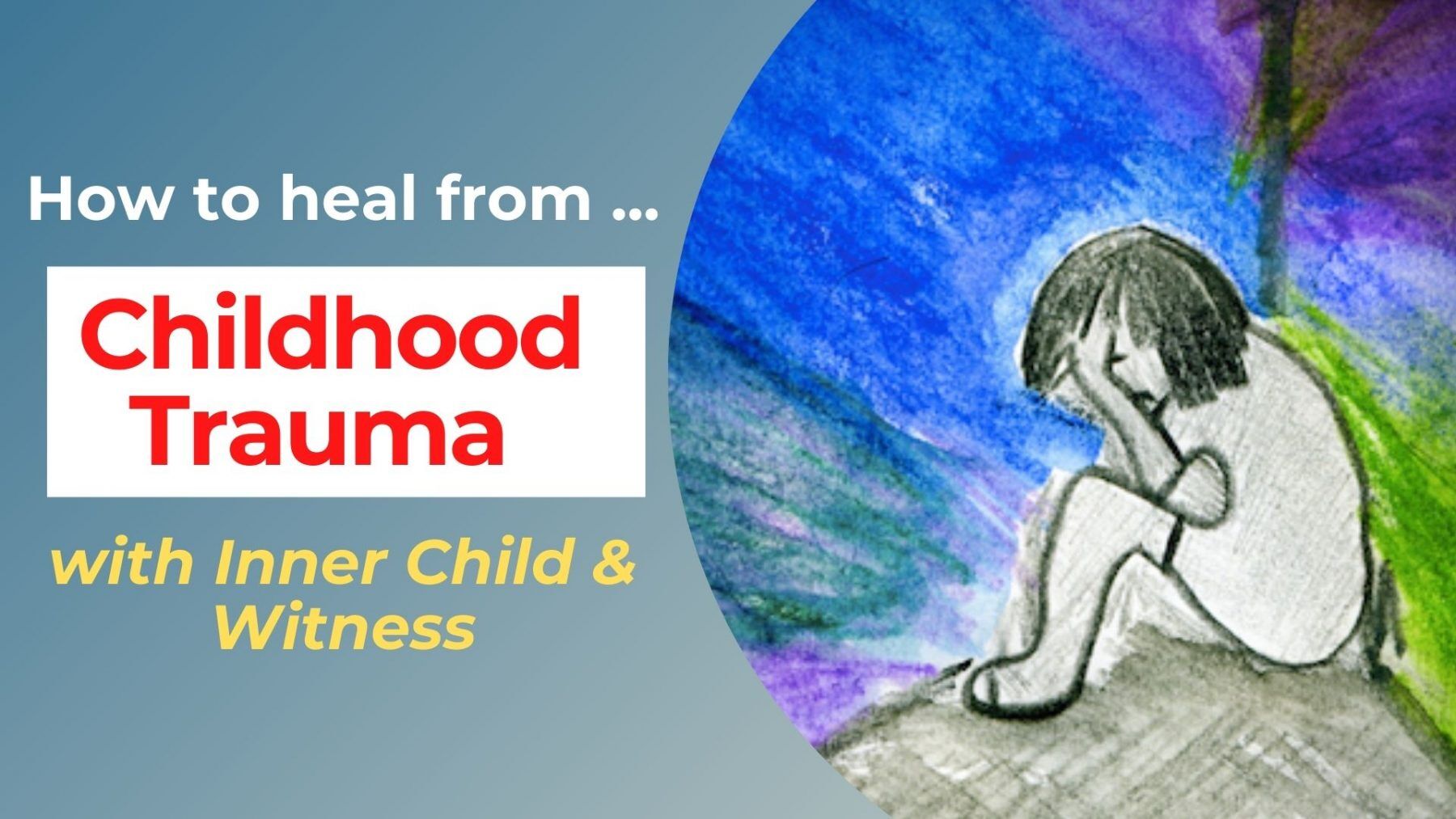 heal from childhood trauma