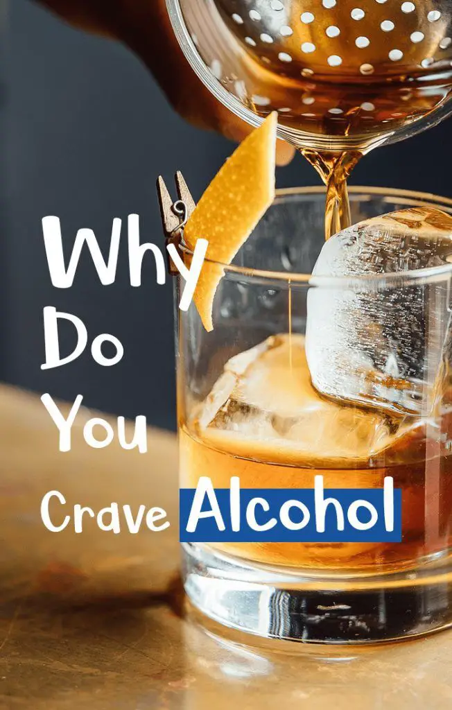 why do you crave alcohol