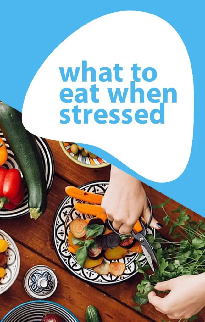 what to eat when stressed