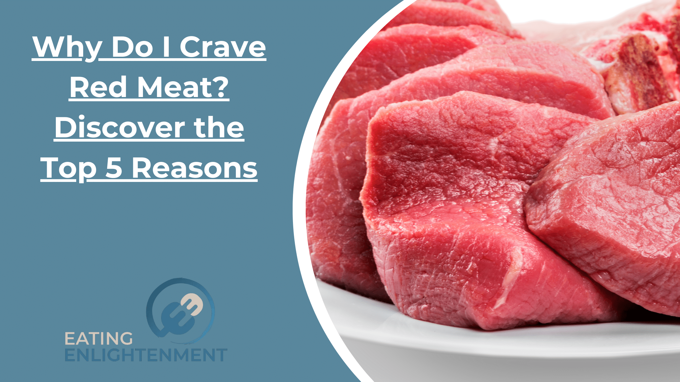 Why Do I Crave Red Meat? Discover the Top 5 Reasons