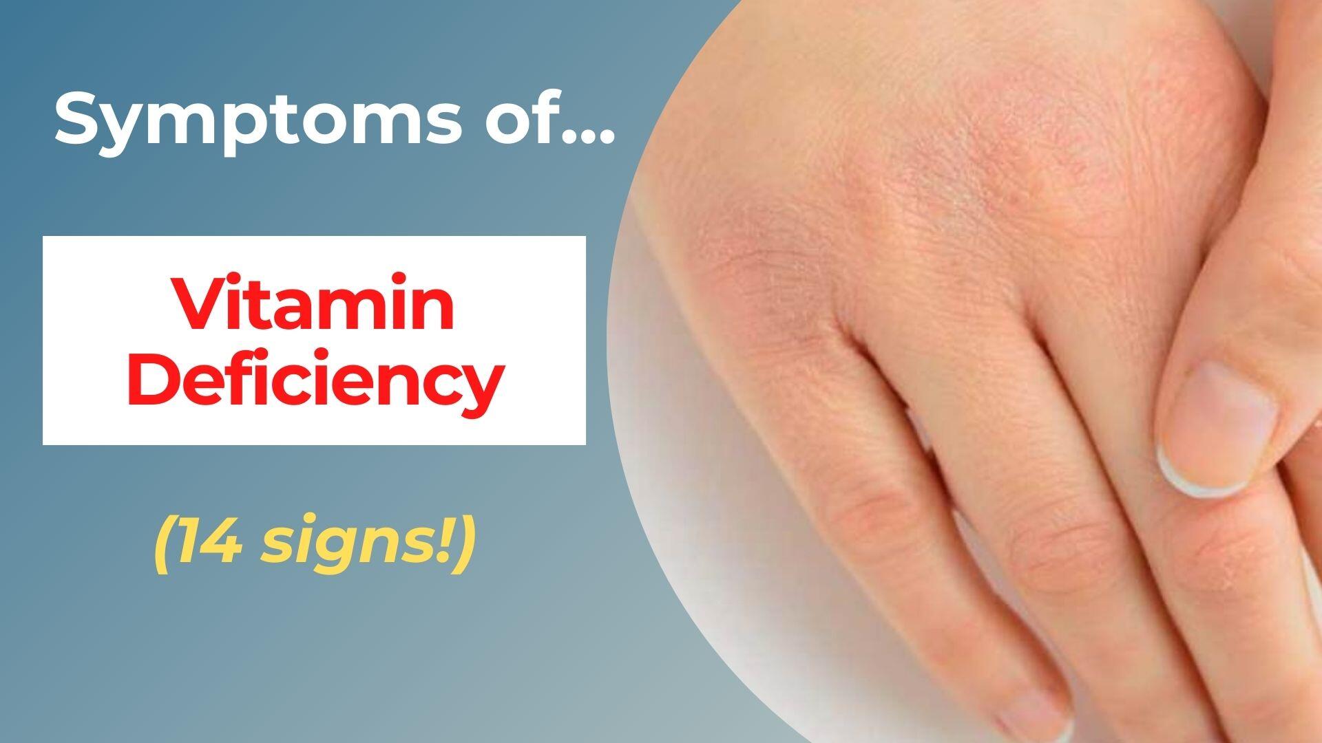 symptoms of vitamin deficiency
