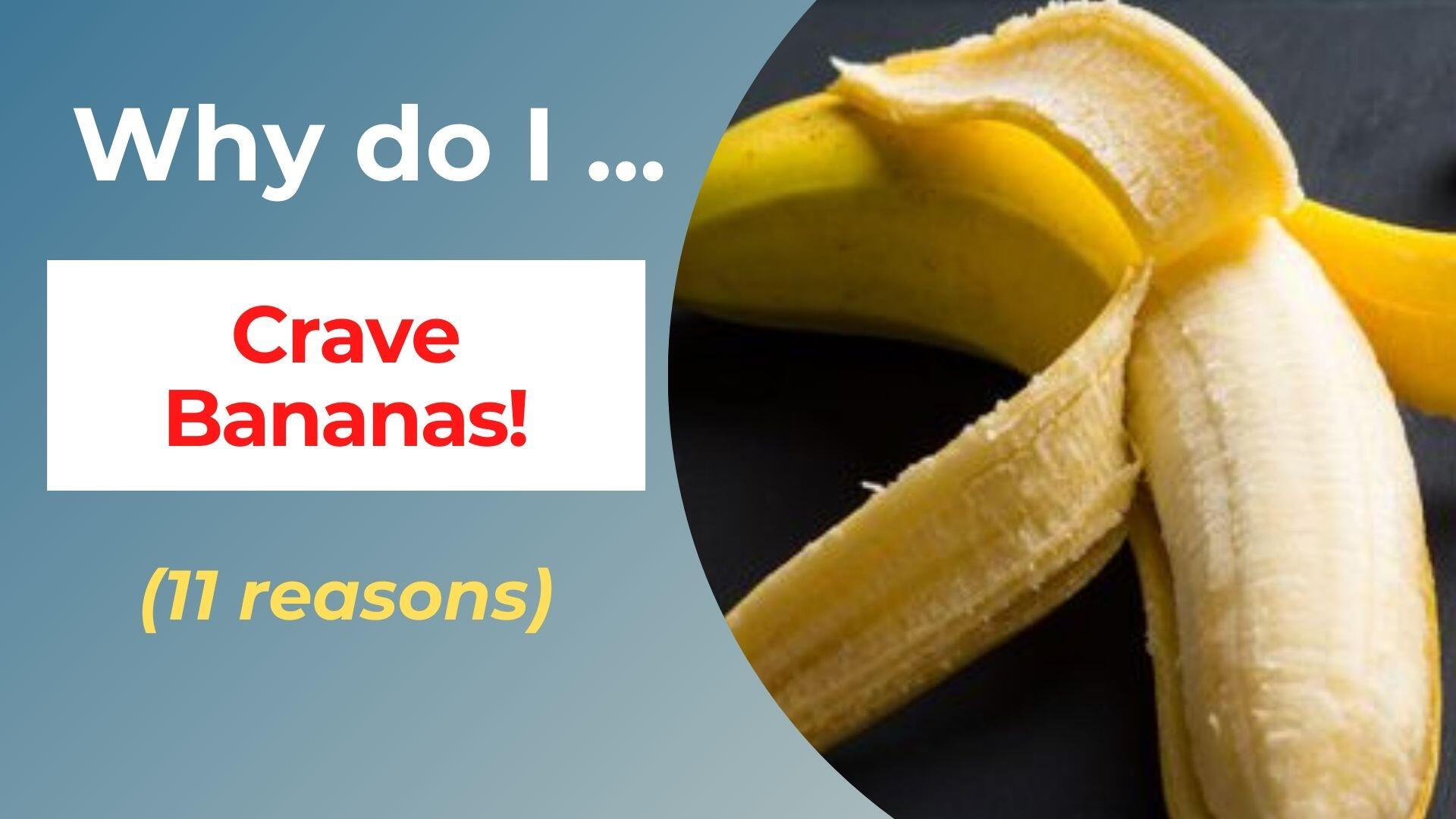 why do I crave bananas