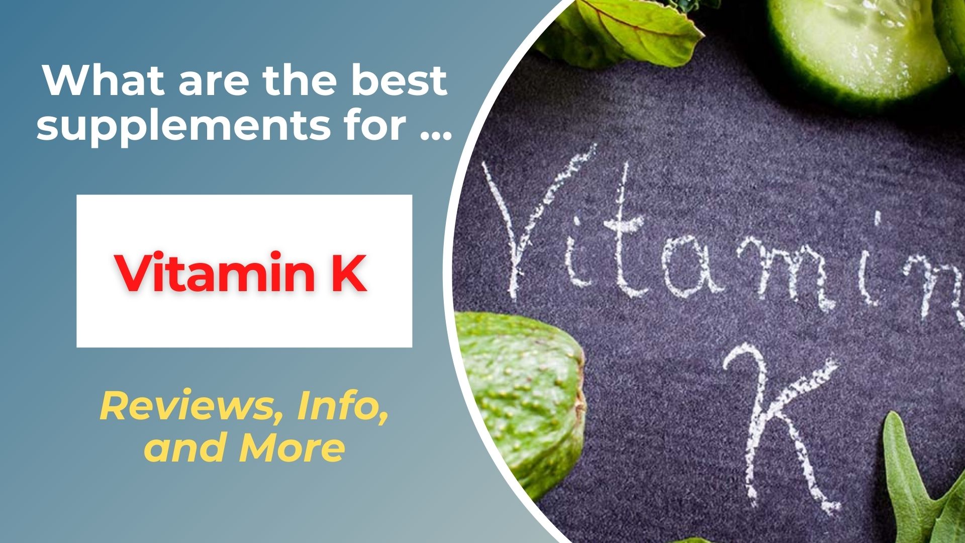 Best Vitamin K Supplements