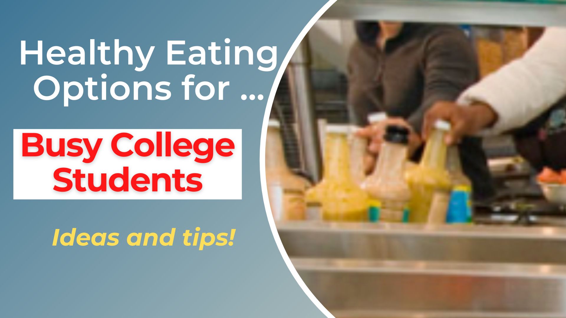 Healthy Eating Options for Busy College Students