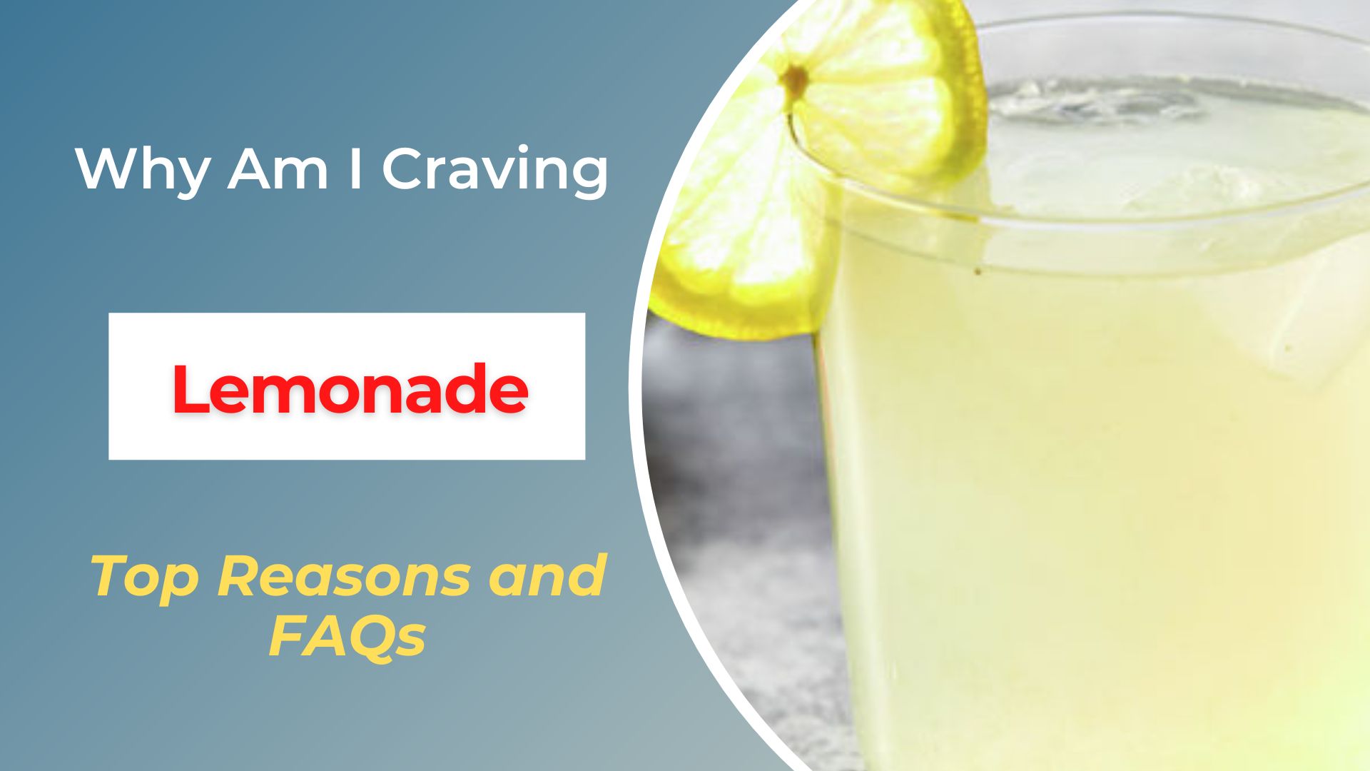Why Am I Craving Lemonade