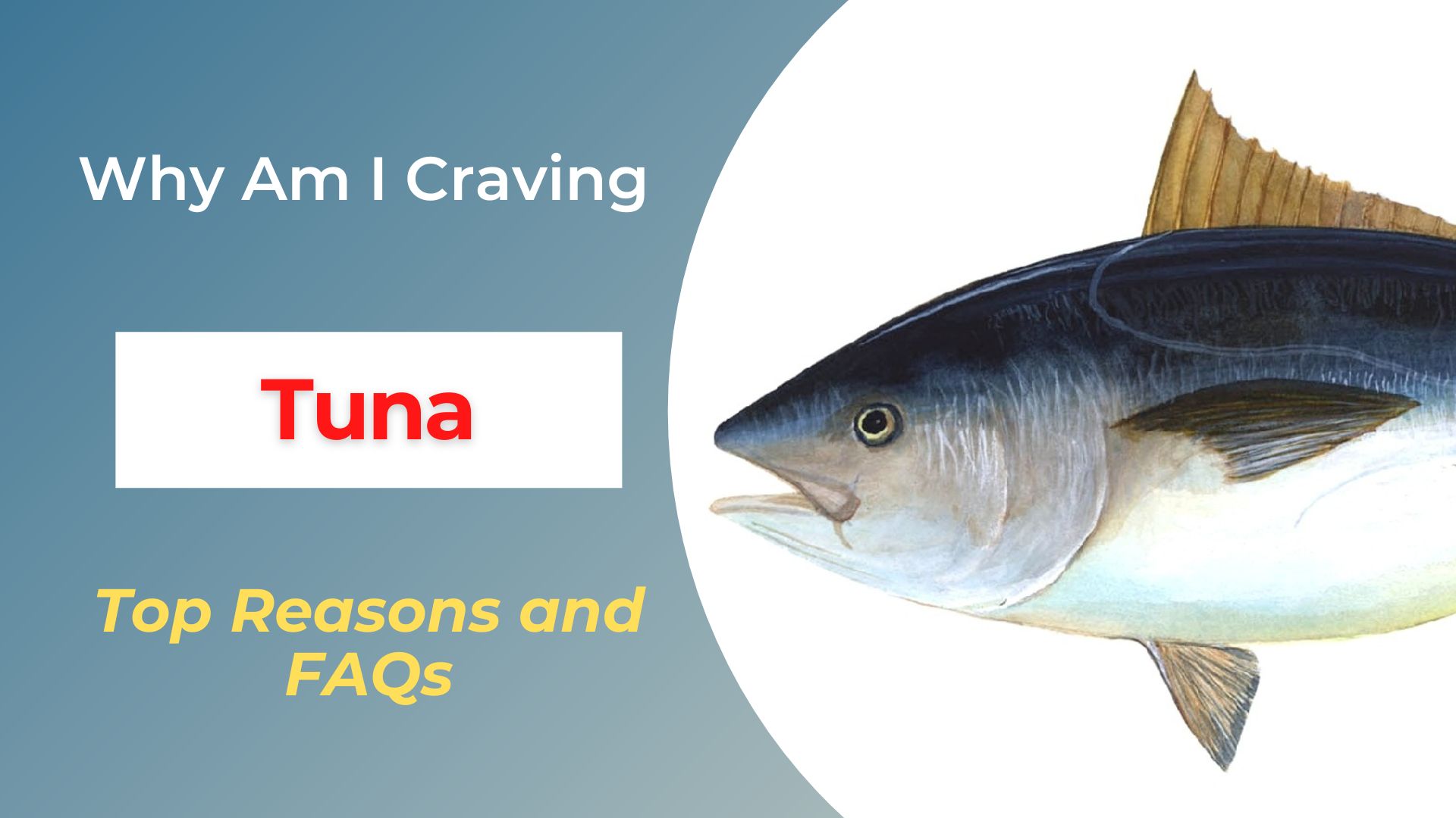 Why Am I Craving Tuna