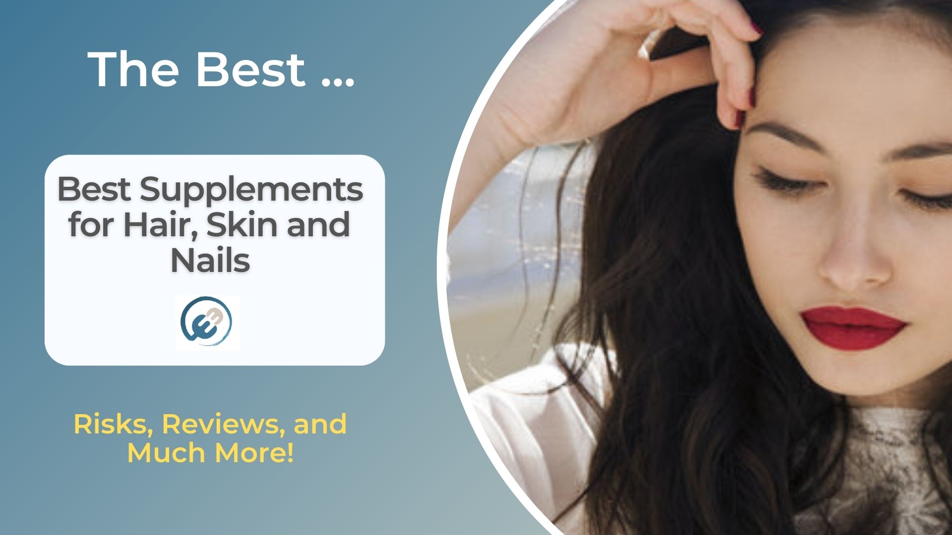 Best Supplements for Hair, Skin and Nails