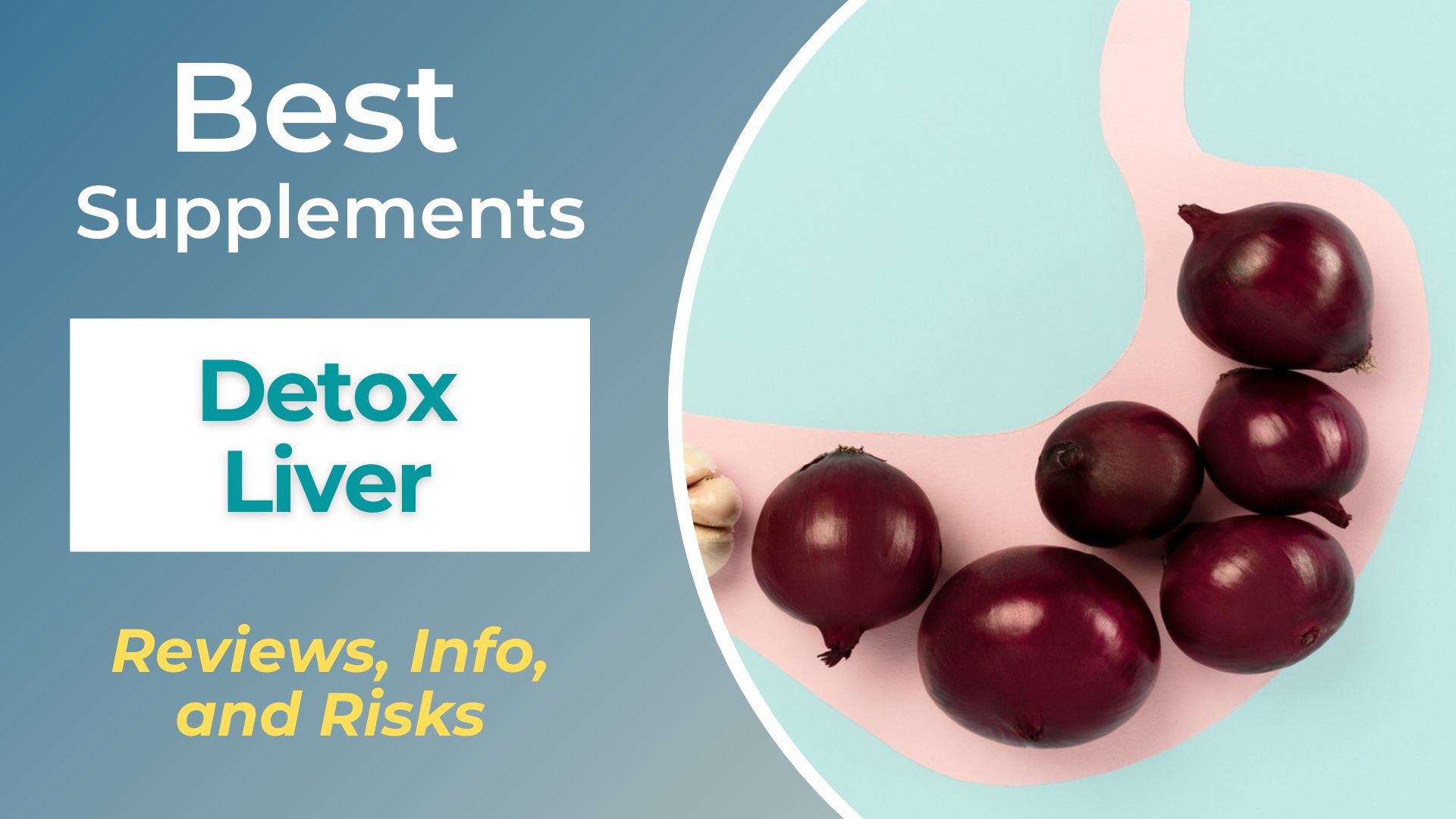 Best Supplements to Detox Liver