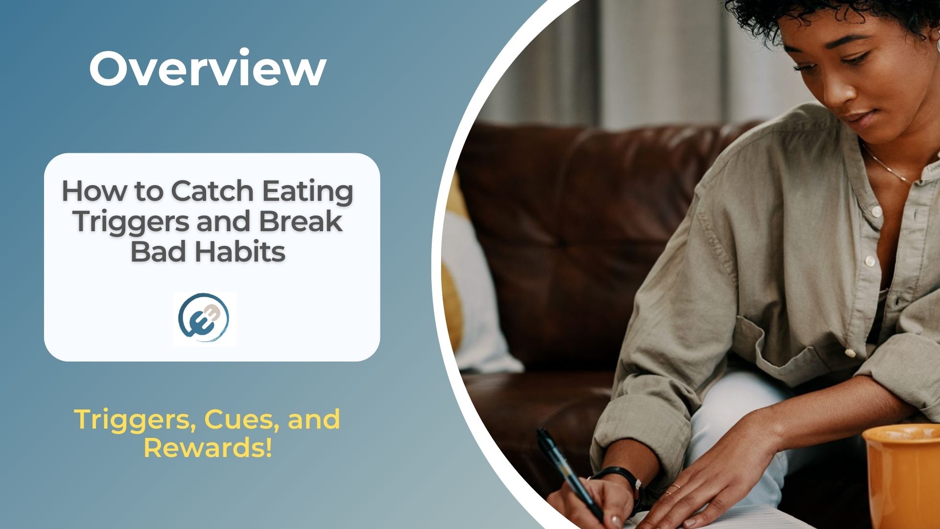 How to Catch Eating Triggers and Break Bad Habits (1)