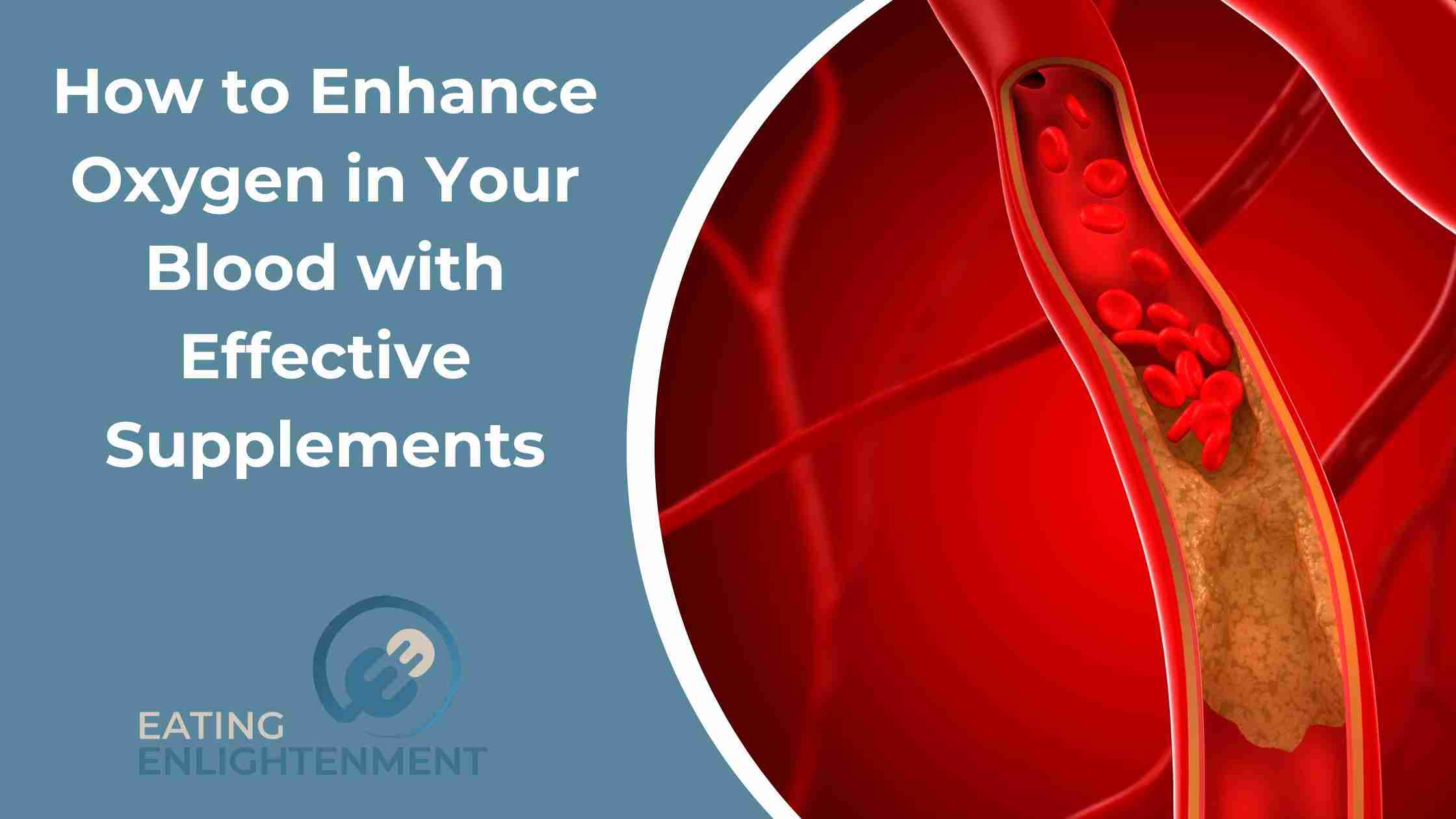 How to Enhance Oxygen in Your Blood with Effective Supplements