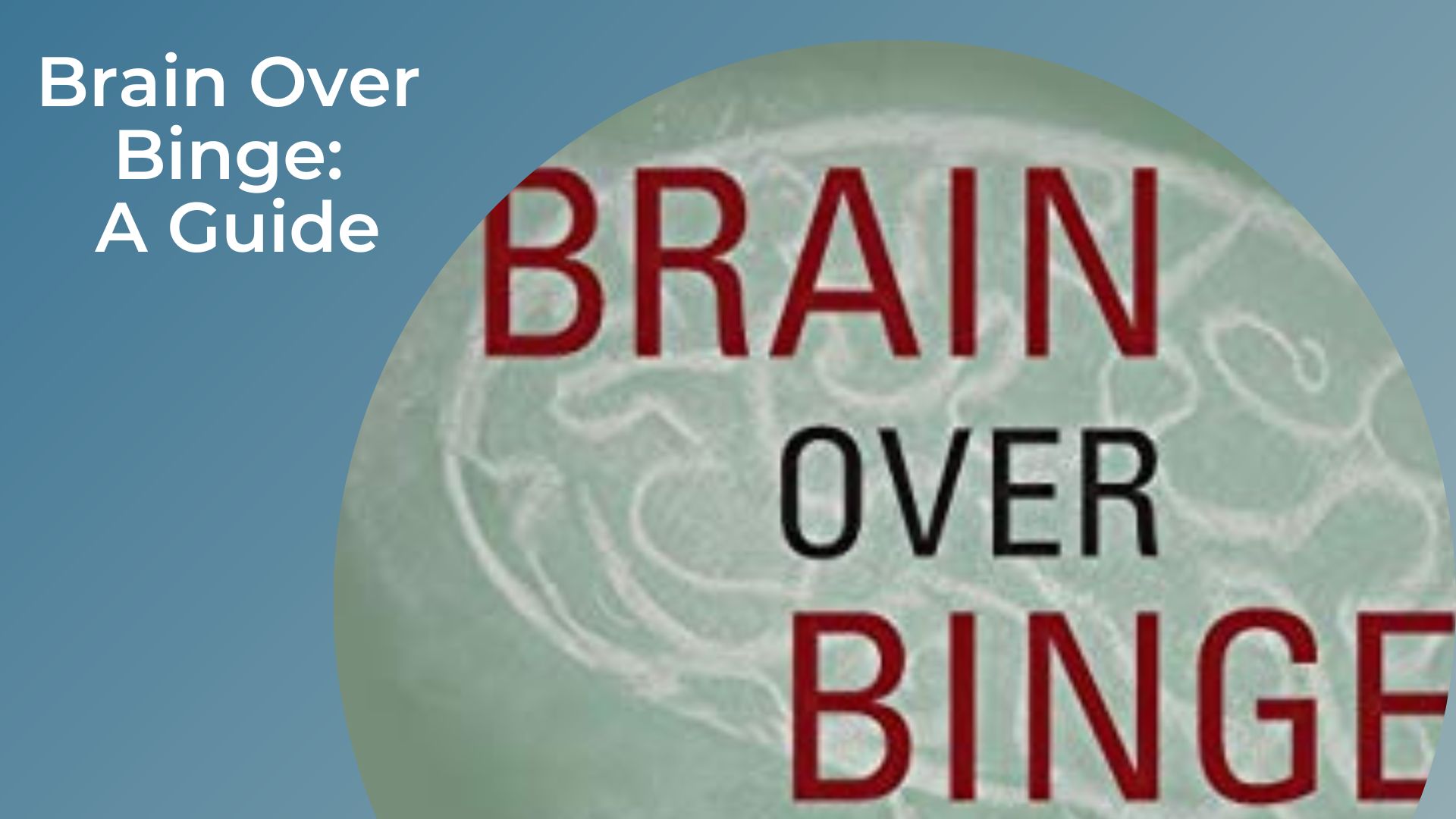 Brain Over Binge A Guide