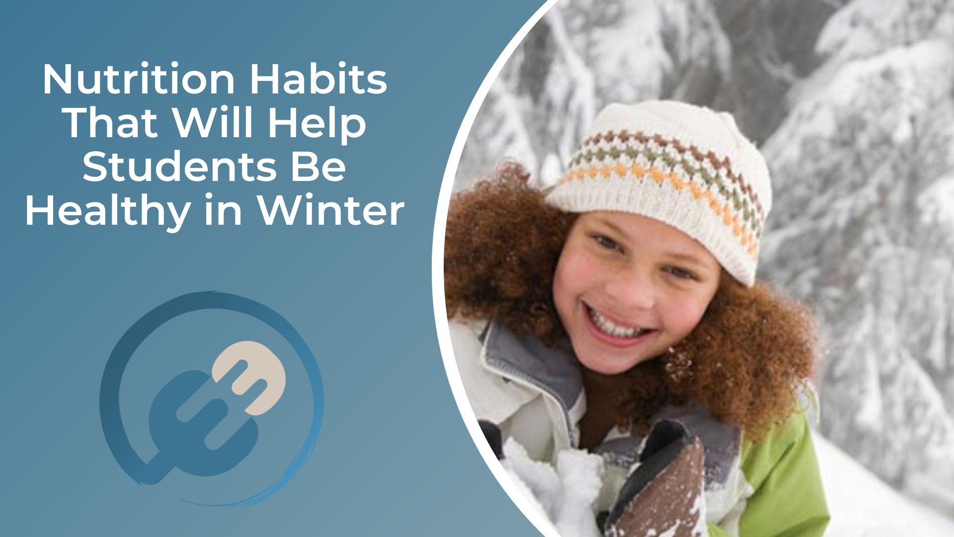 Nutrition Habits That Will Help Students Be Healthy in Winter