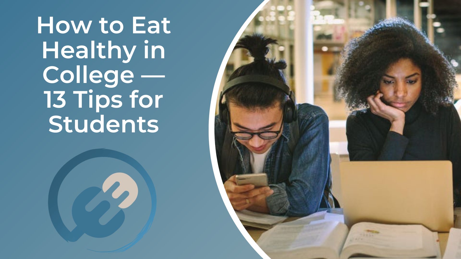 How to Eat Healthy in College — 13 Tips for Students