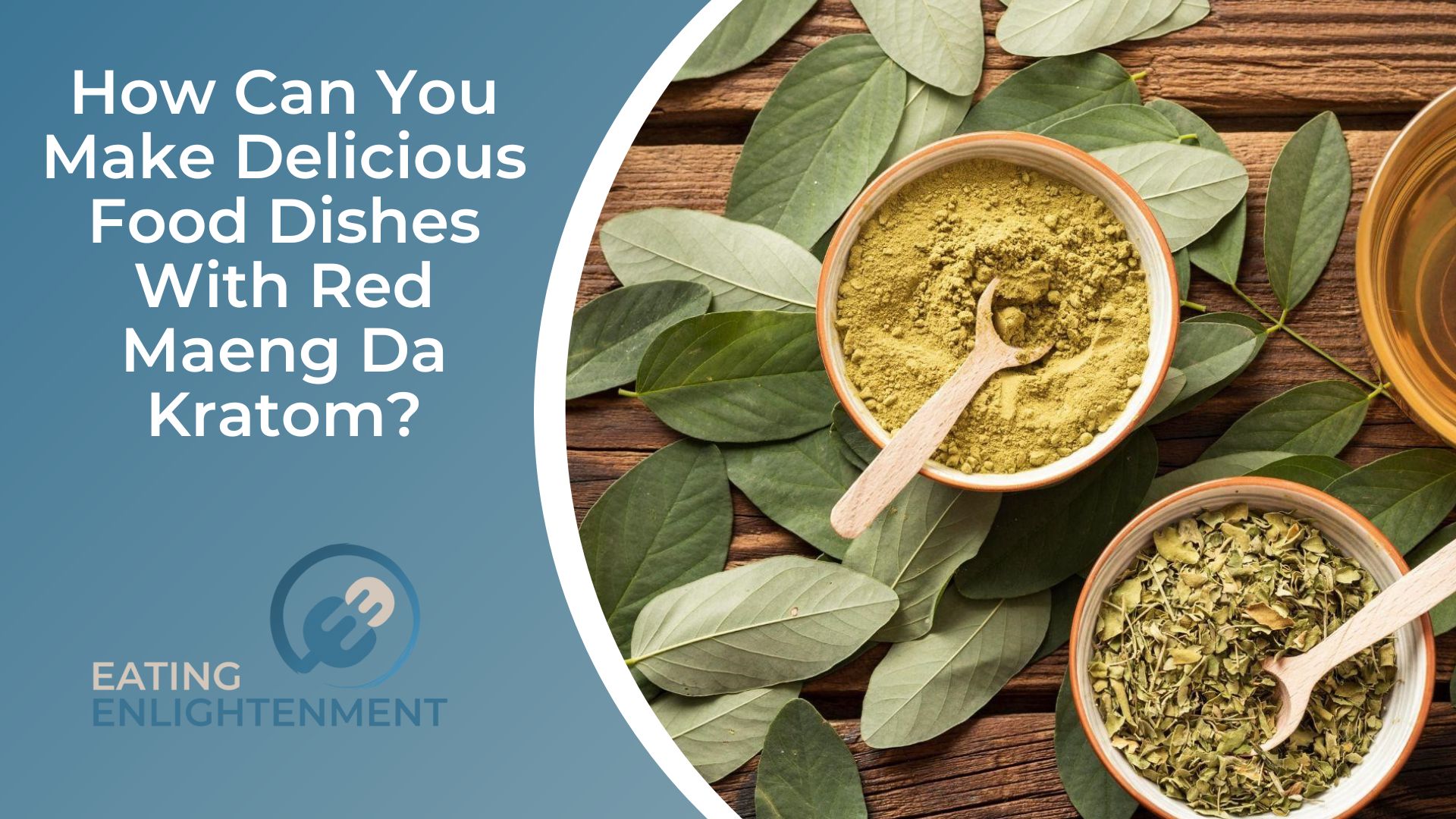 How Can You Make Delicious Food Dishes With Red Maeng Da Kratom