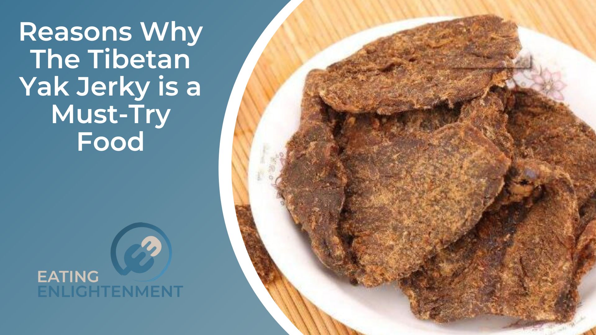 13 Reasons Why The Tibetan Yak Jerky is a Must-Try Food