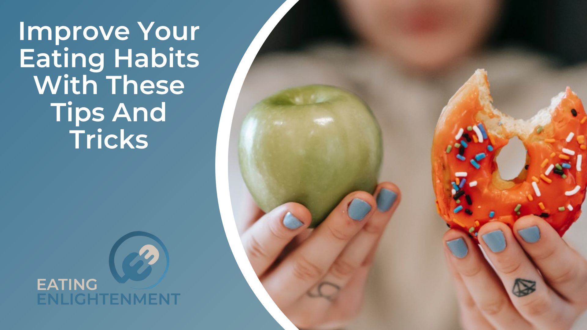Improve Your Eating Habits With These Tips And Tricks
