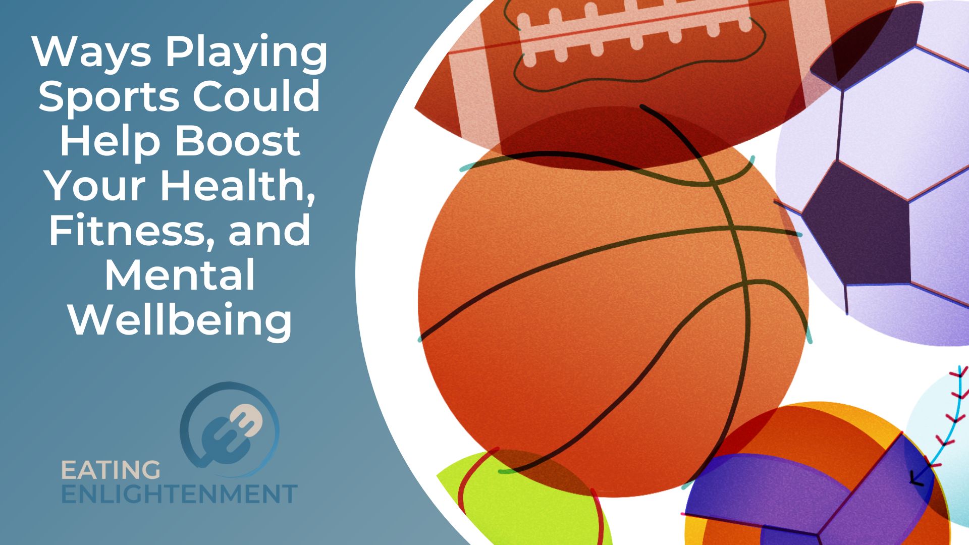 Ways Playing Sports Could Help Boost Your Health, Fitness, and Mental Wellbeing