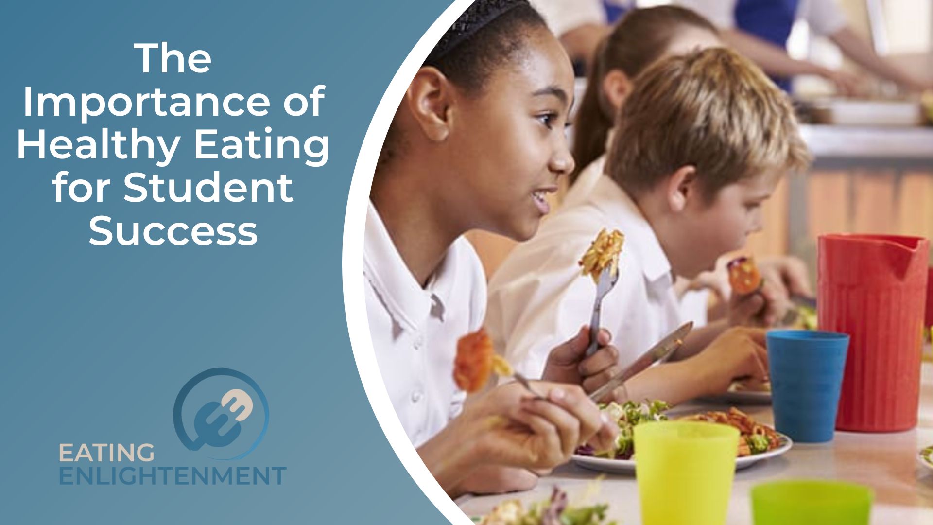 The Importance of Healthy Eating for Student Success