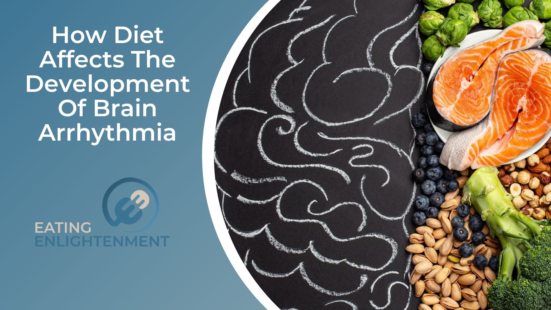 How Diet Affects The Development Of Brain Arrhythmia