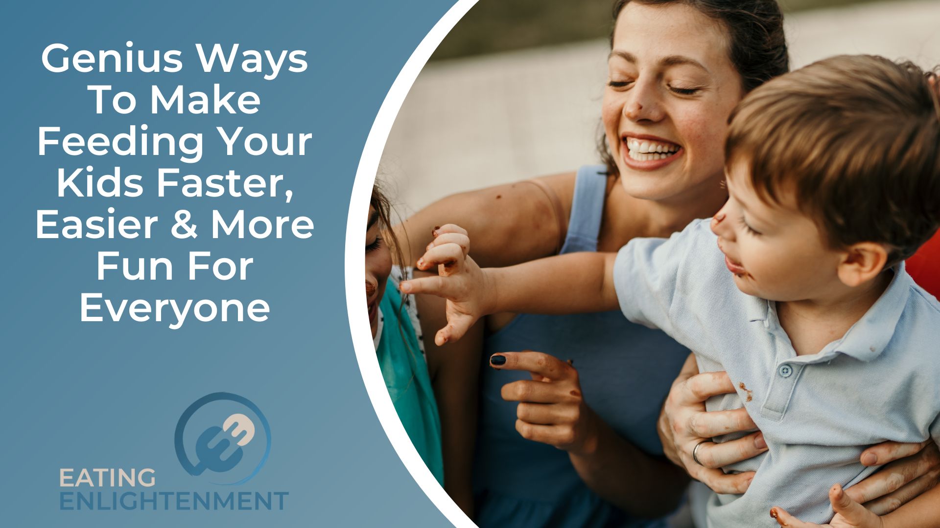 5 Genius Ways To Make Feeding Your Kids Faster, Easier & More Fun For Everyone