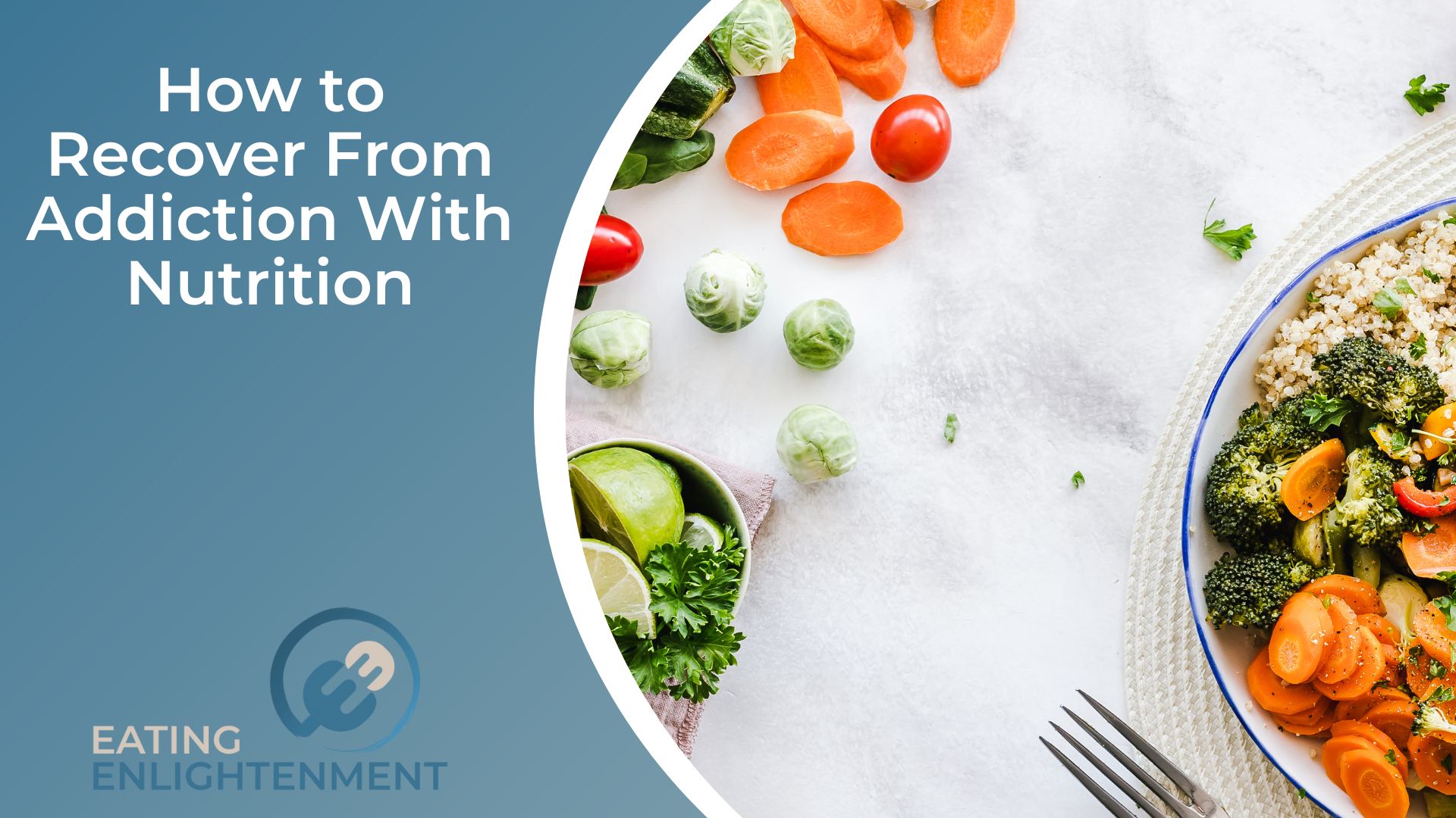 How to Recover From Addiction With Nutrition