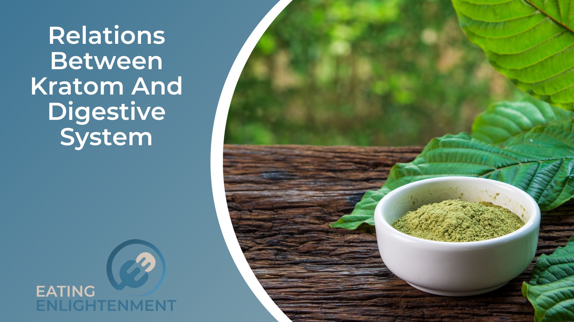 Relations Between Kratom And Digestive System