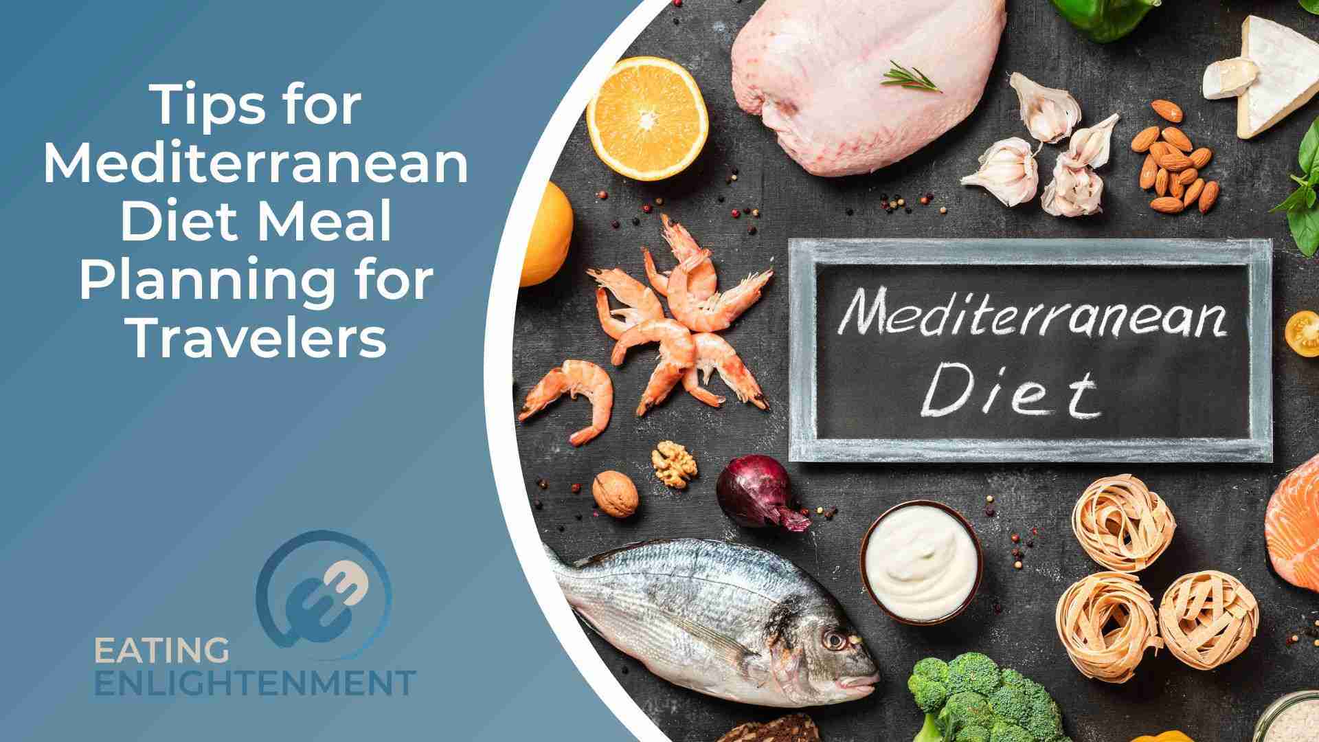 Tips for Mediterranean Diet Meal Planning for Travelers