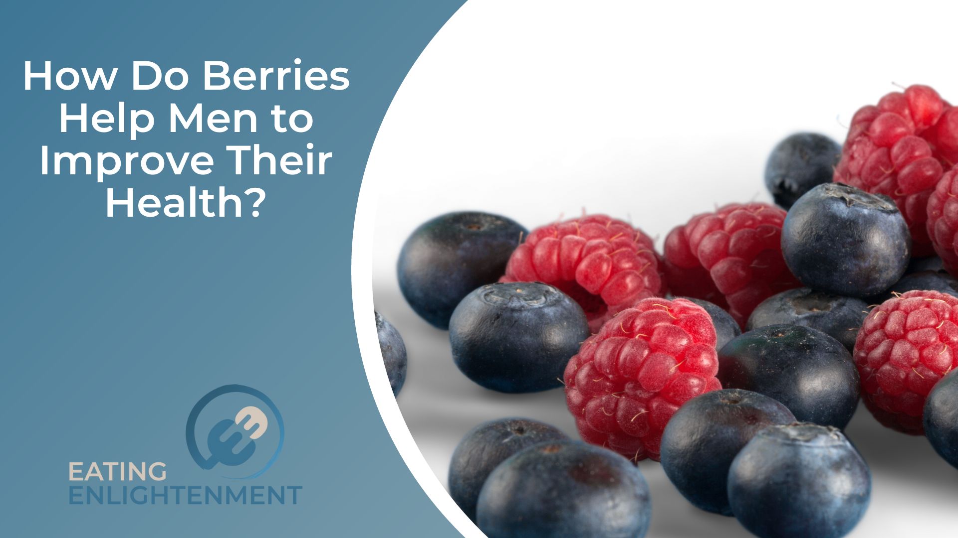How Do Berries Help Men to Improve Their Health