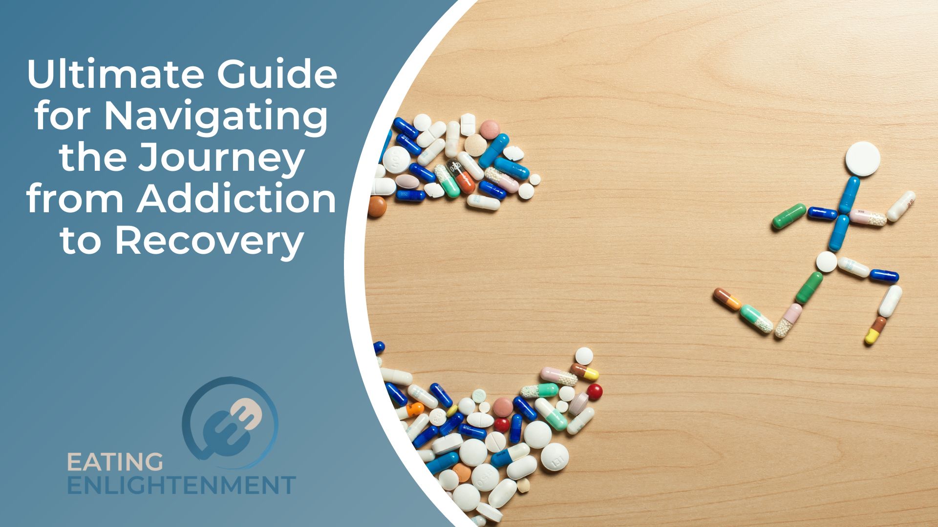 Ultimate Guide for Navigating the Journey from Addiction to Recovery