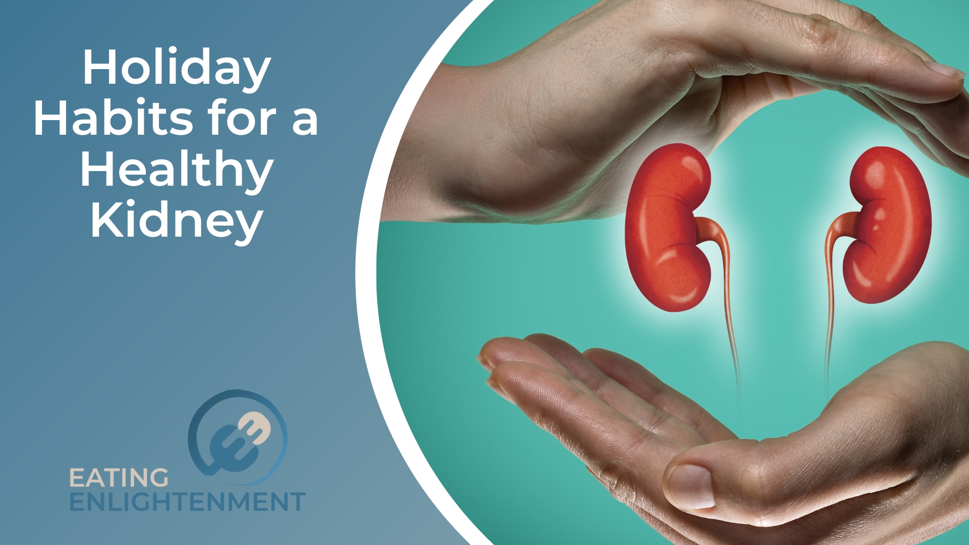 Holiday Habits for a Healthy Kidney