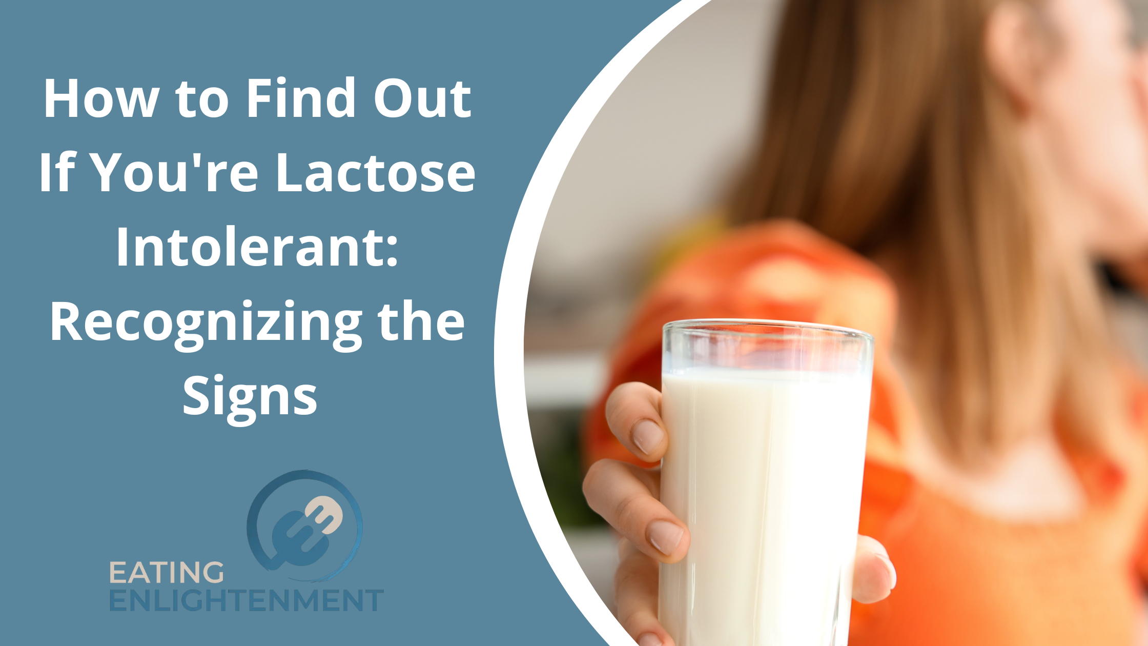 How to Find Out If You're Lactose Intolerant: Recognizing the Signs