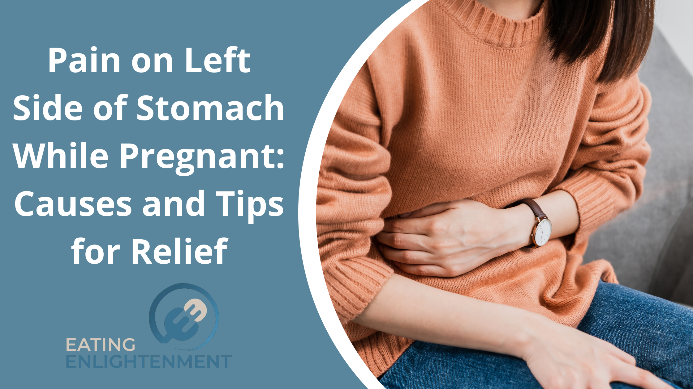 Pain on Left Side of Stomach While Pregnant: Causes and Tips for Relief