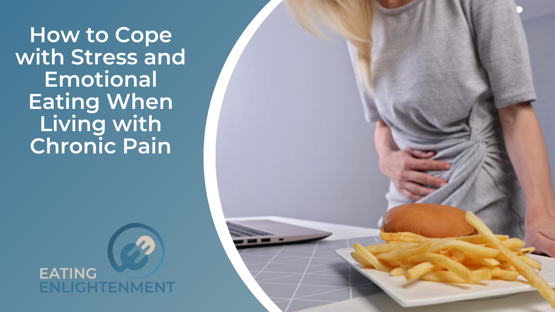 How to Cope with Stress and Emotional Eating When Living with Chronic Pain