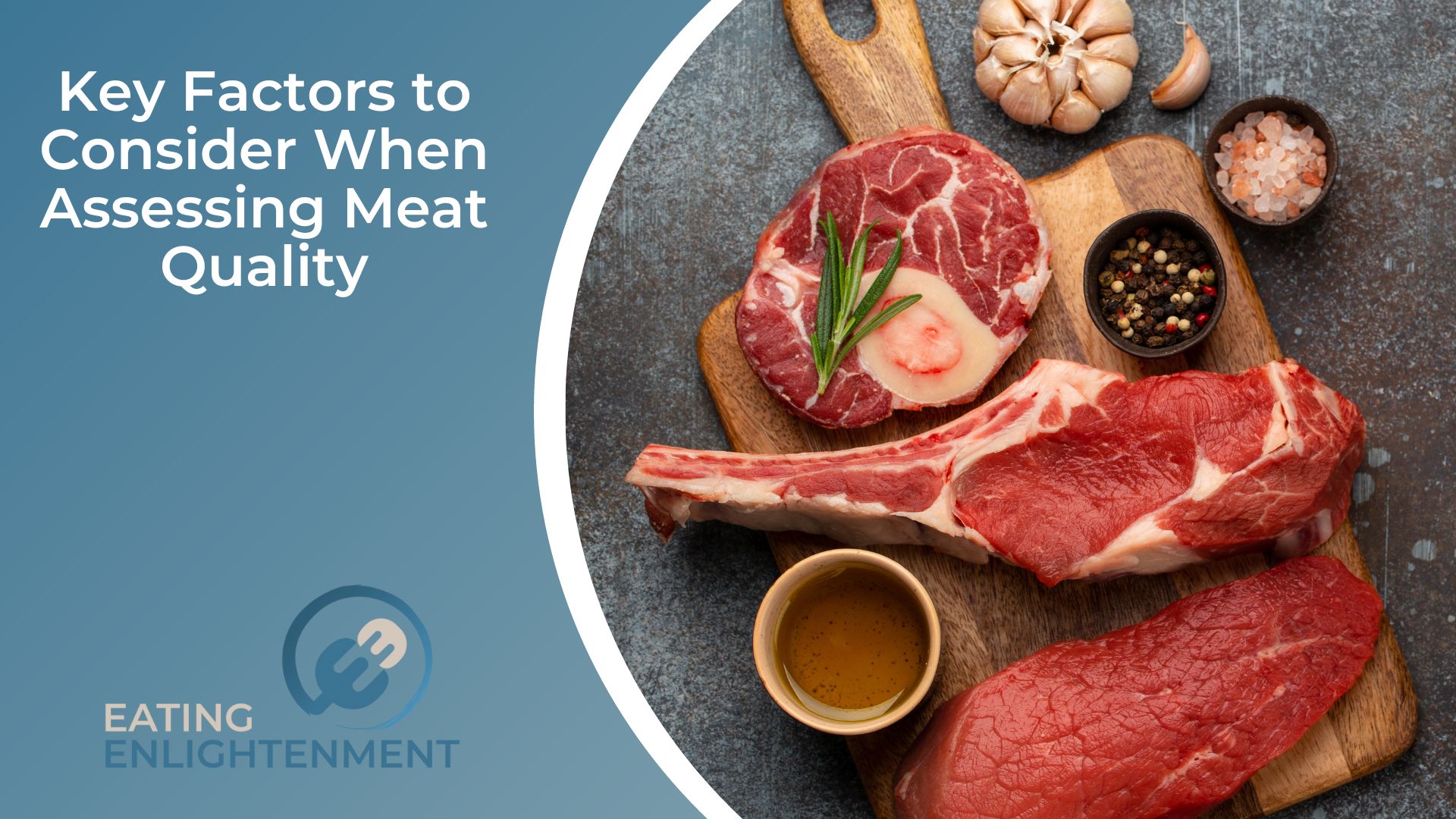 Key Factors to Consider When Assessing Meat Quality