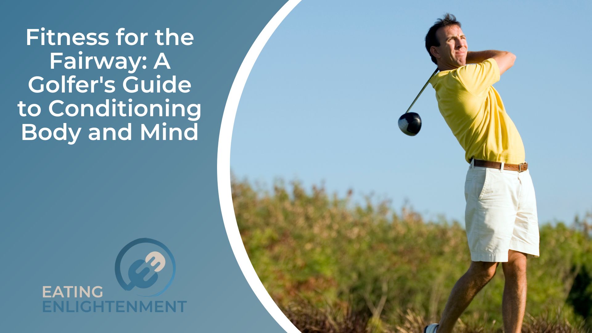 Fitness for the Fairway A Golfer's Guide to Conditioning Body and Mind