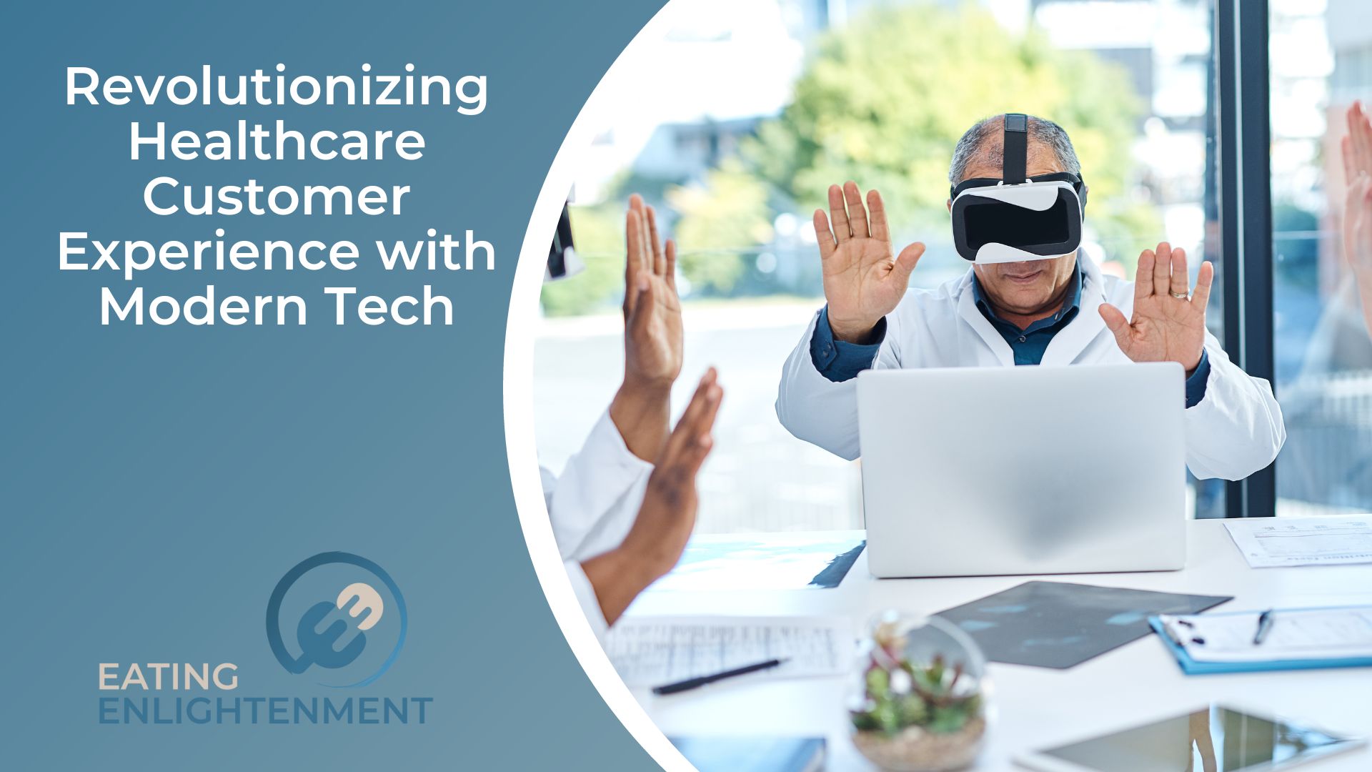 Revolutionizing Healthcare Customer Experience with Modern Tech
