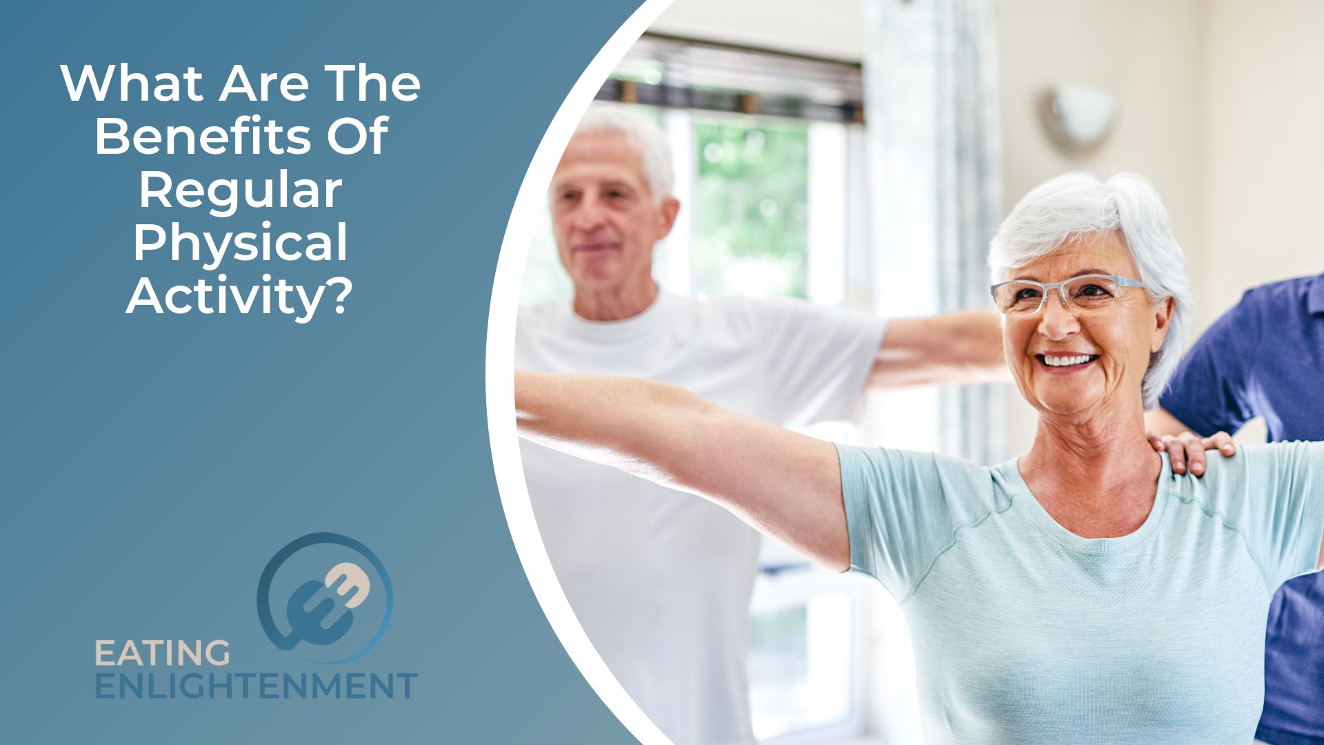 What Are The Benefits Of Regular Physical Activity