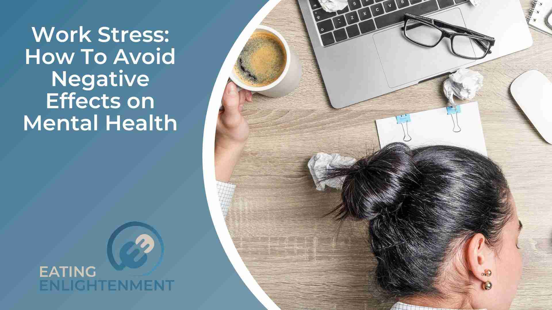 Work Stress How To Avoid Negative Effects on Mental Health