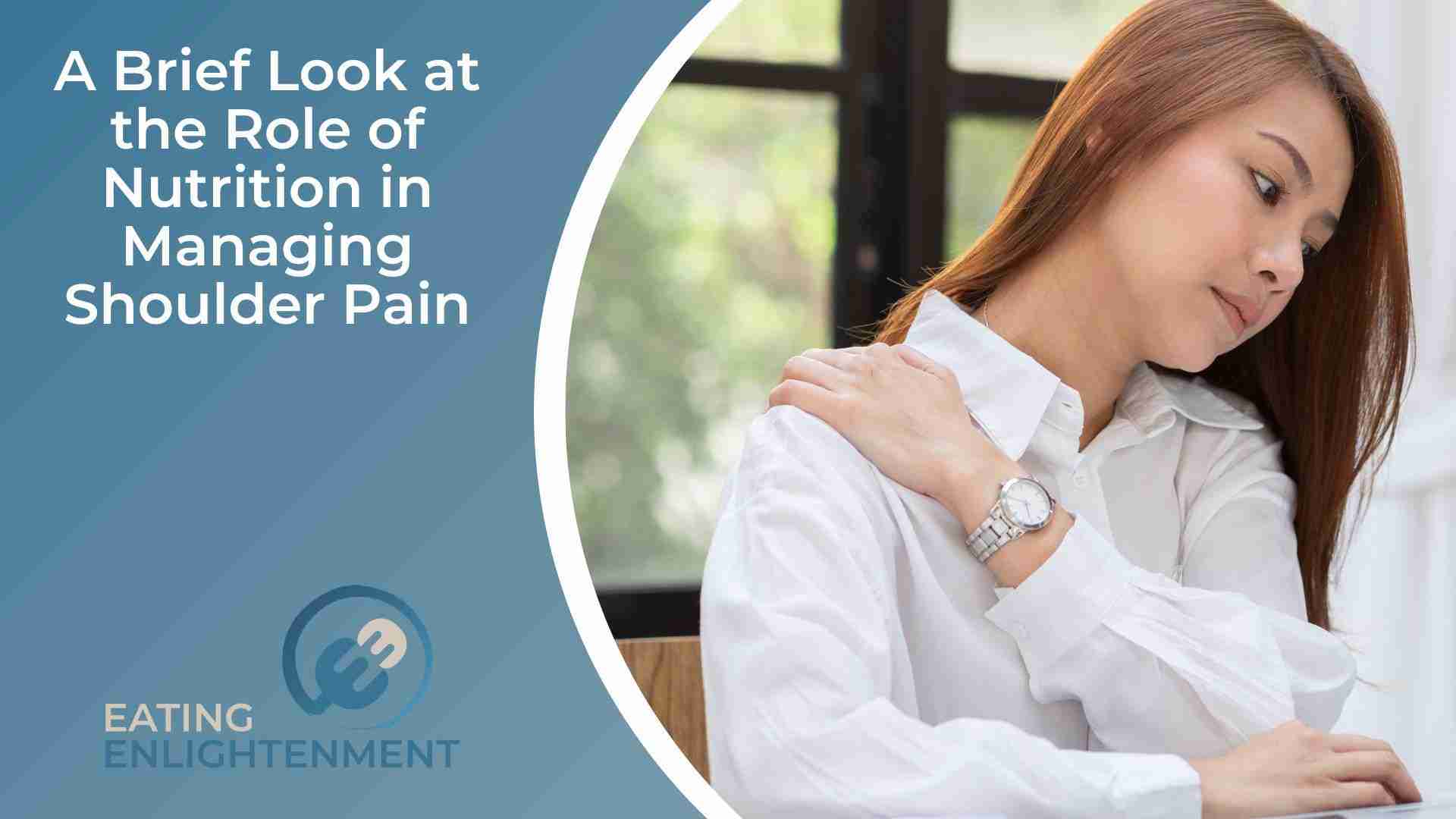 A Brief Look at the Role of Nutrition in Managing Shoulder Pain